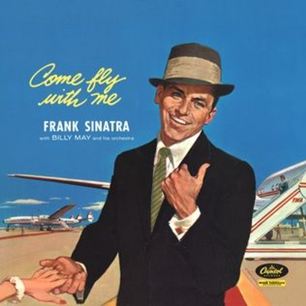 Frank Sinatra - Come Fly With Me - виниловая пластинка Waxtime