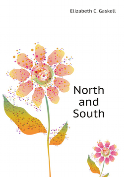 North and South | Gaskell Elizabeth Cleghorn