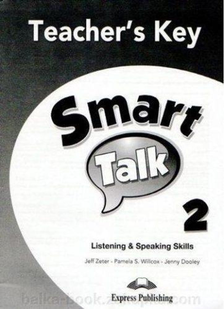 Smart Talk 2. Listening &amp; Speaking skills.  Teacher&#39;s book. Книга для учителя