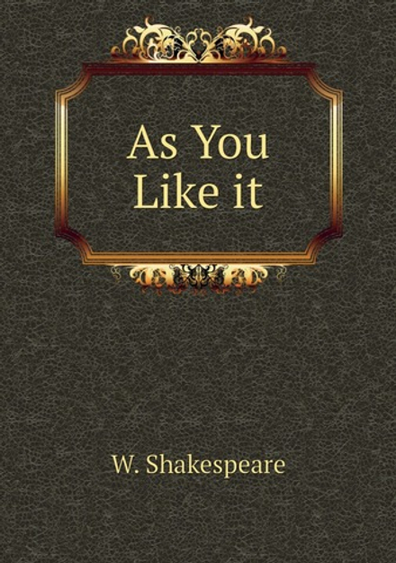 As You Like it | W. Shakespeare