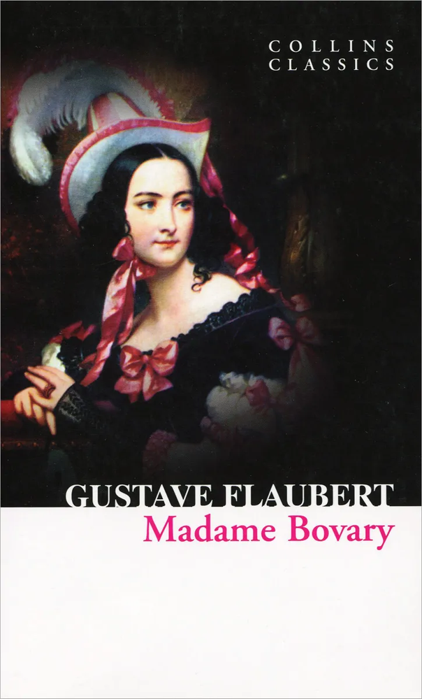 Madame Bovary. Collins Classics