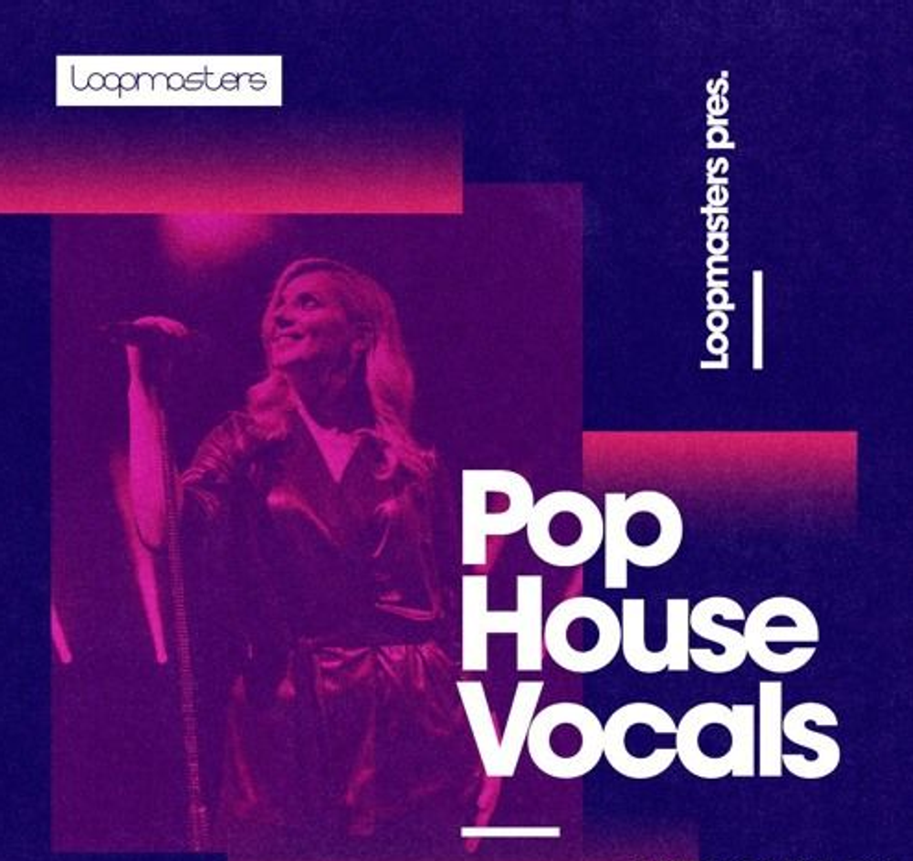 Loopmasters - Pop House Vocals (WAV) - вокальные сэмплы