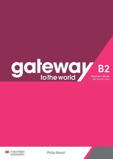 Gateway to the World B2 TB+ Teacher's App Pk
