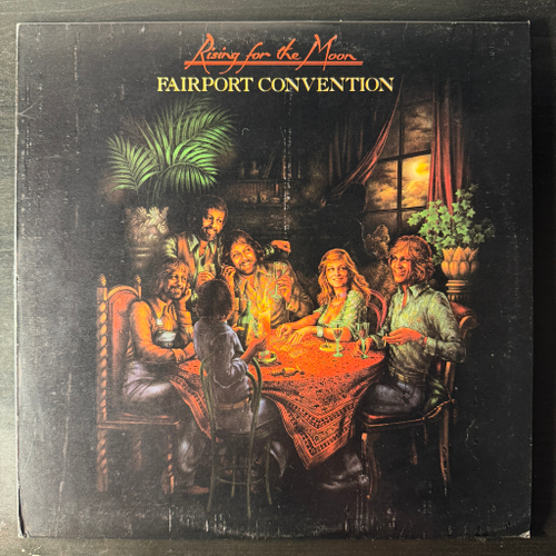 Fairport Convention ‎– Rising For The Moon (Англия 1975г.)
