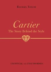 Cartier. The Story Behind the Style