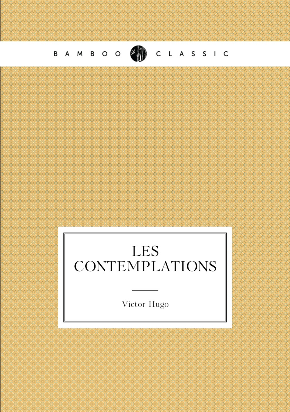 Les Contemplations | Victor Hugo