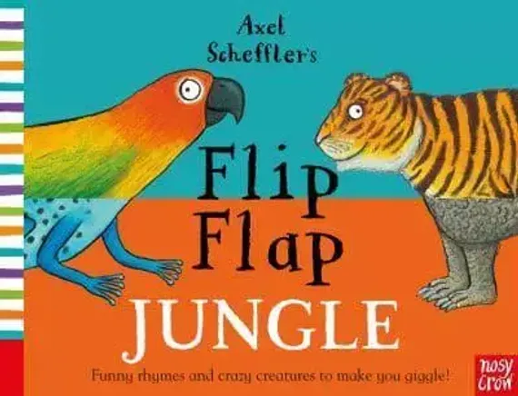 Axel Scheffler&#39;s Flip Flap Jungle - Axel Scheffler&#39;s Flip Flap Series