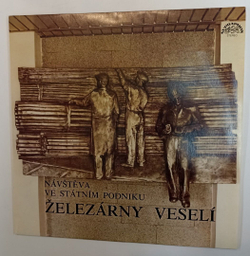 Винтажная виниловая пластинка Navsteva Ve Statnim Podniku Zelezarny Veseli (Czechoslovakia 1989)