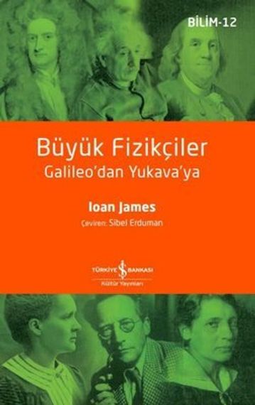 Büyük Fizikçiler Galileo&#39;dan Yukava&#39;ya