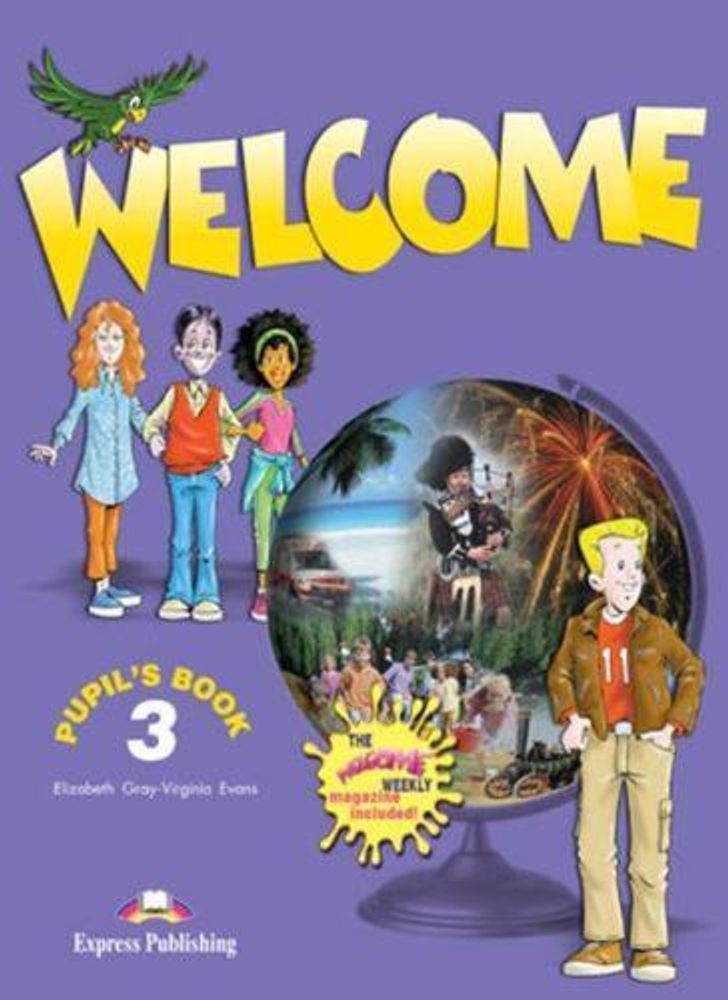 Welcome 3. Pupil&#39;s book. Учебник