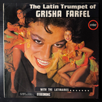 Grisha Farfel With The Latinaires - The Latin Trumpet Of Grisha Farfel (Англия 1967г.)