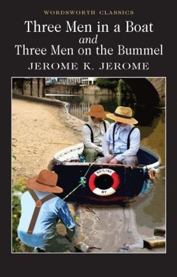 Three Men in a Boat and Three Men on the Bummel