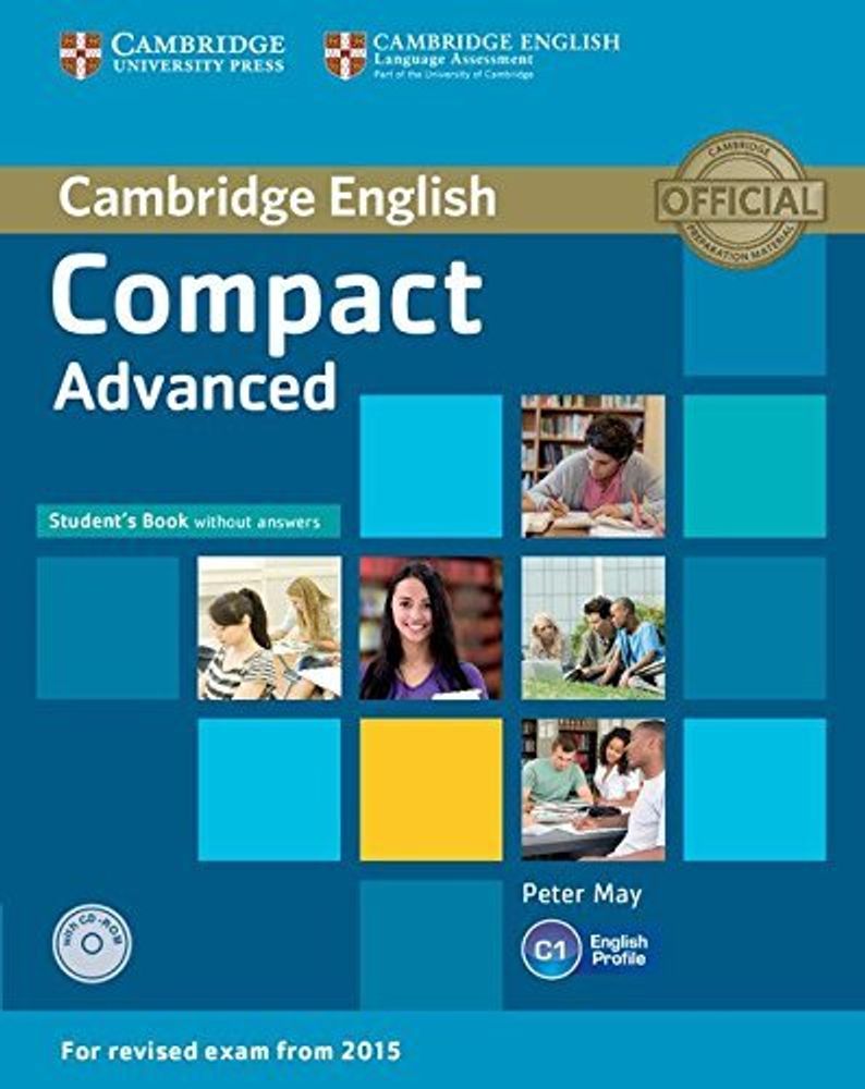 Compact Advanced (for revised exam 2015) Student&#39;s Book without Answers with CD-ROM