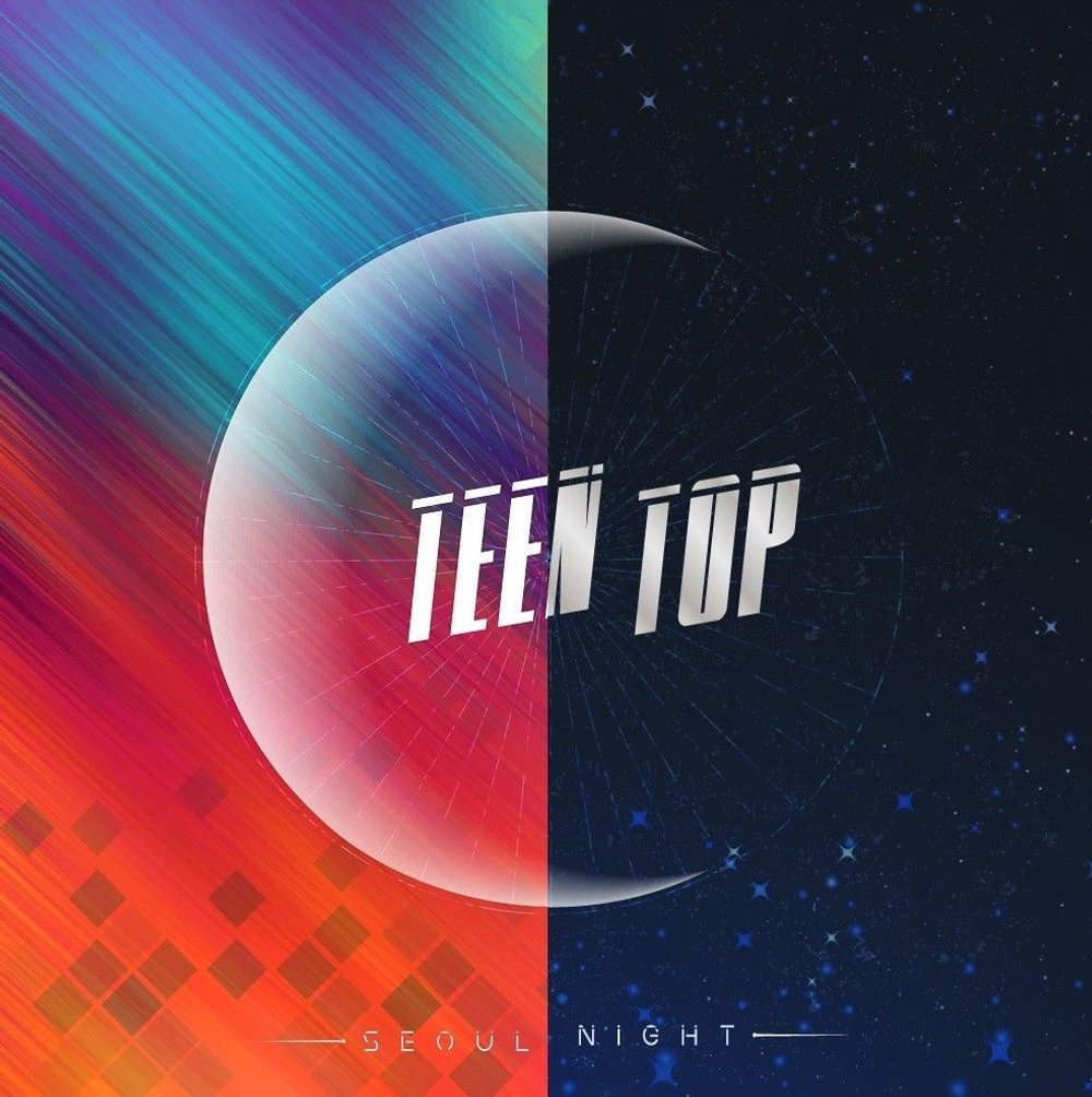 TEEN TOP - SEOUL NIGHT