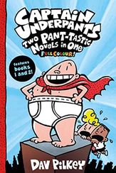 Captain UnderpantsTwo Pant-Tastic Novels in One