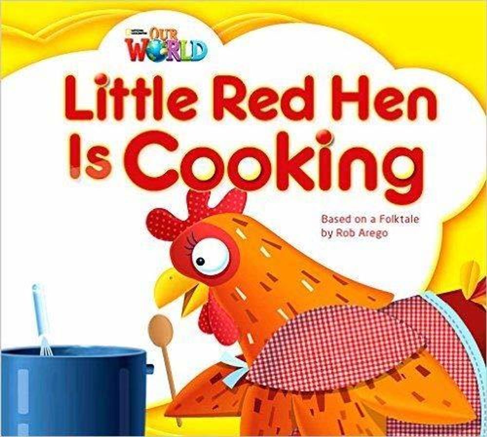 Our World 1: Big Rdr - Little Red Hen (BrE)