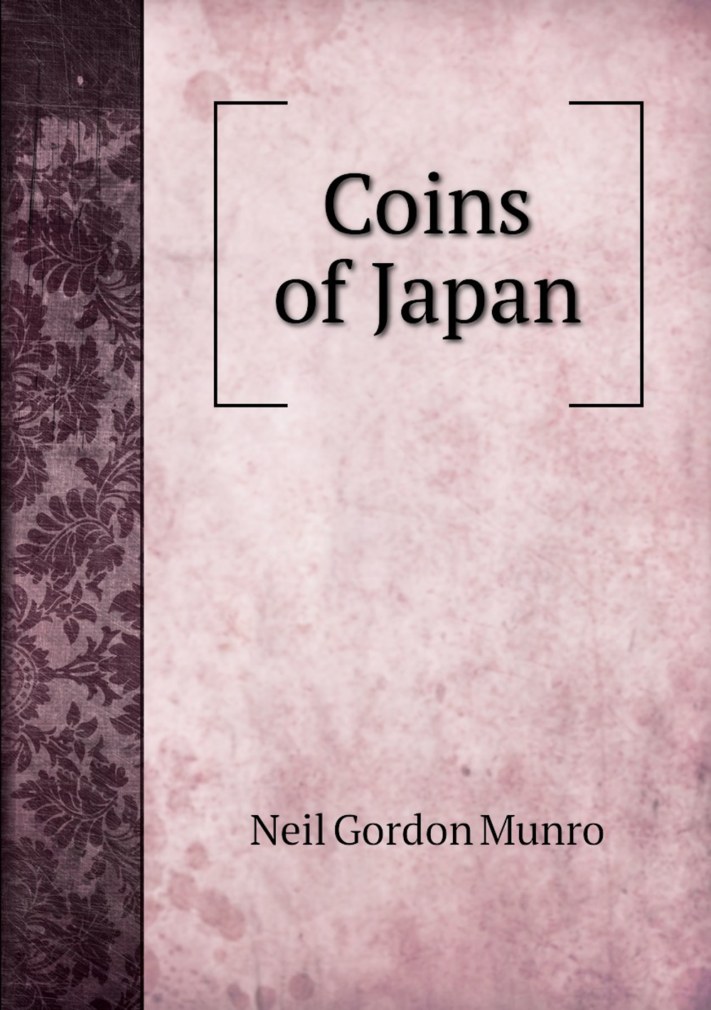 Coins of Japan | Neil Gordon Munro