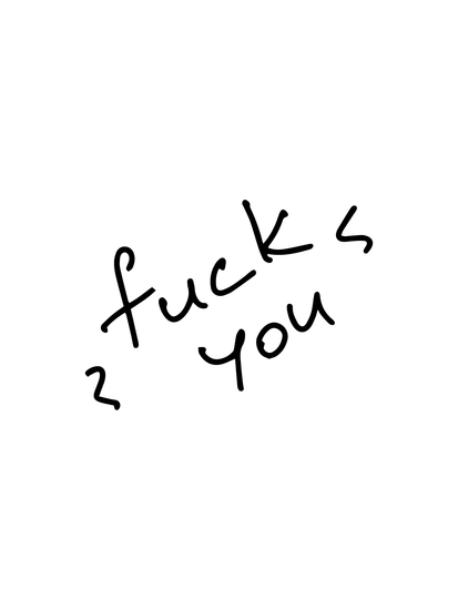 fuck you