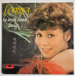 Винтажная виниловая пластинка LP Larisa Лариса Мондрус Ka Senas Dienas, Draugs (Germany 1977)