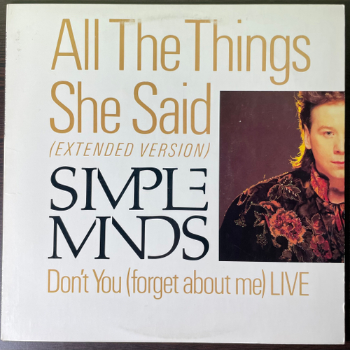 Simple Minds ‎– All The Things She Said / Don't You (Forget About Me) Live (США 1986г.) 12", 45 RPM