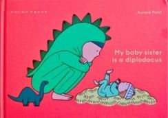 My Baby Sister Is a Diplodocus