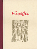 Фейнингер. Из мастерской Лионеля: 25 ксилографий