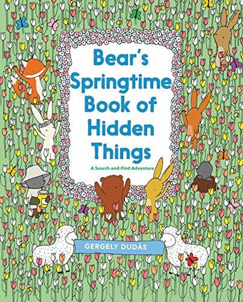 Bear&#39;s Springtime Book of Hidden Things