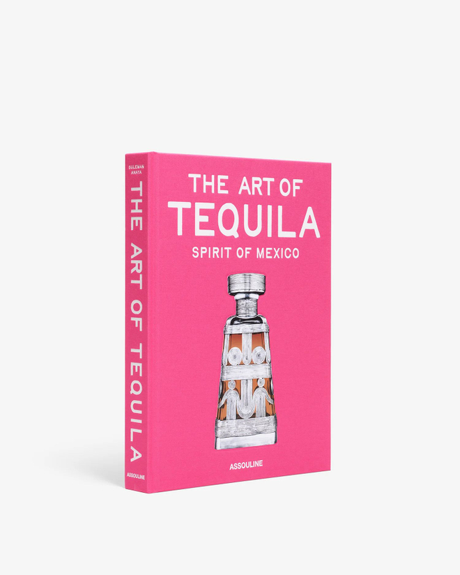 Assouline Книга The Classics Collection The Art of Tequila: Spirit of Mexico на английском языке