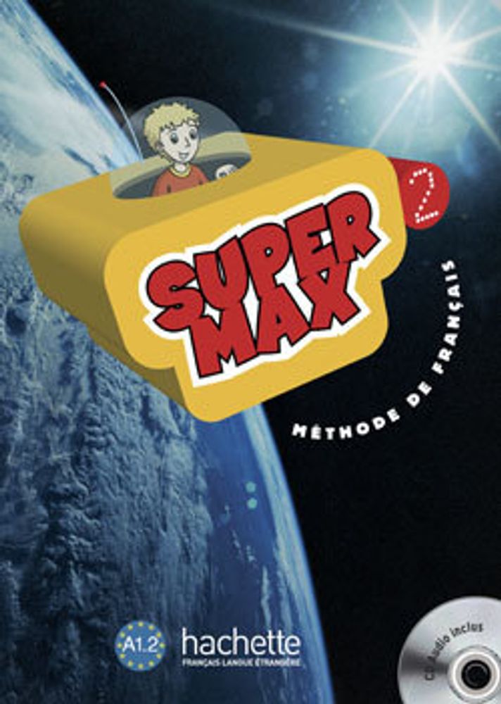 Super Max 2 Livre de l&#39;eleve +CD