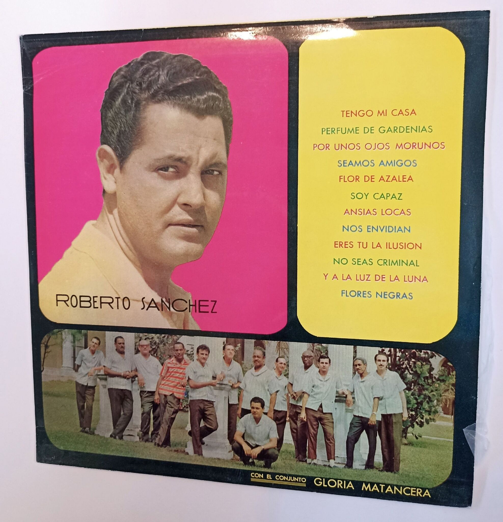 Винтажная виниловая пластинка LP Roberto Sanchez Con El Conjunto Gloria Matancera Boleros En La Voz De Roberto Sanchez (Cuba)