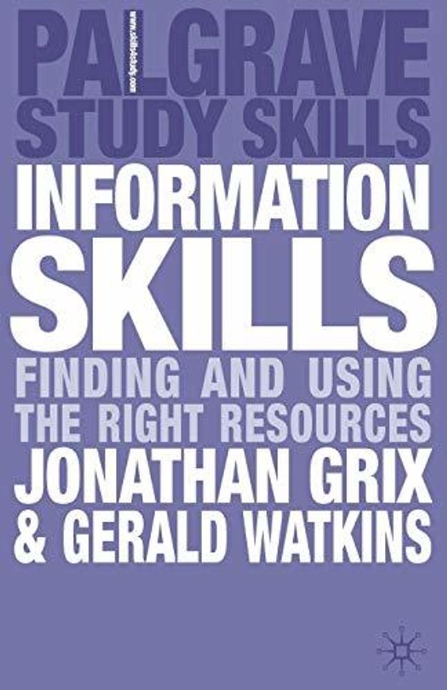 Information Skills: Finding and Using the Right Resources