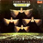 Chilly / Come To L.A. (LP)