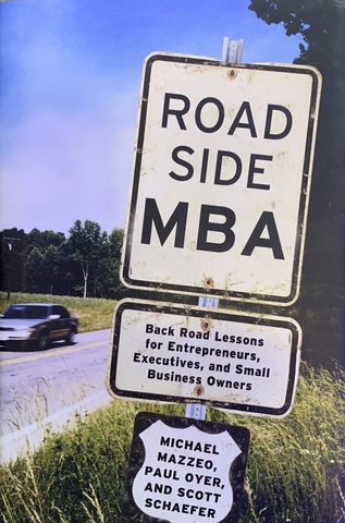 Road Side MBA | M. Mazzeo, P. Oyer, S. Schaefer