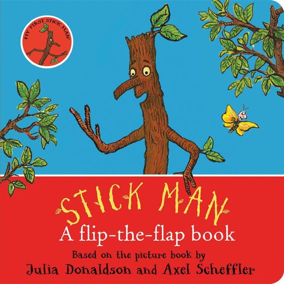 Stick man: A flip-the-flap book