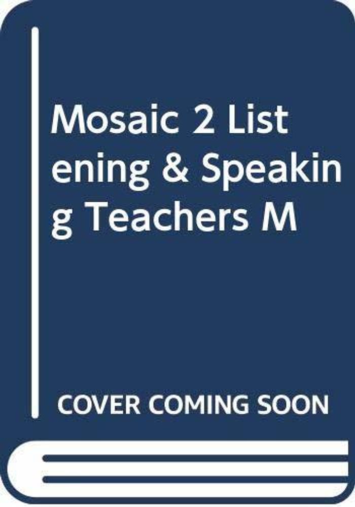 Mosaic 2 Listening &amp; Speaking TM