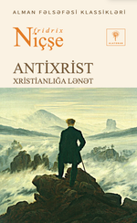 Antixrist. Xristianlığa lənət