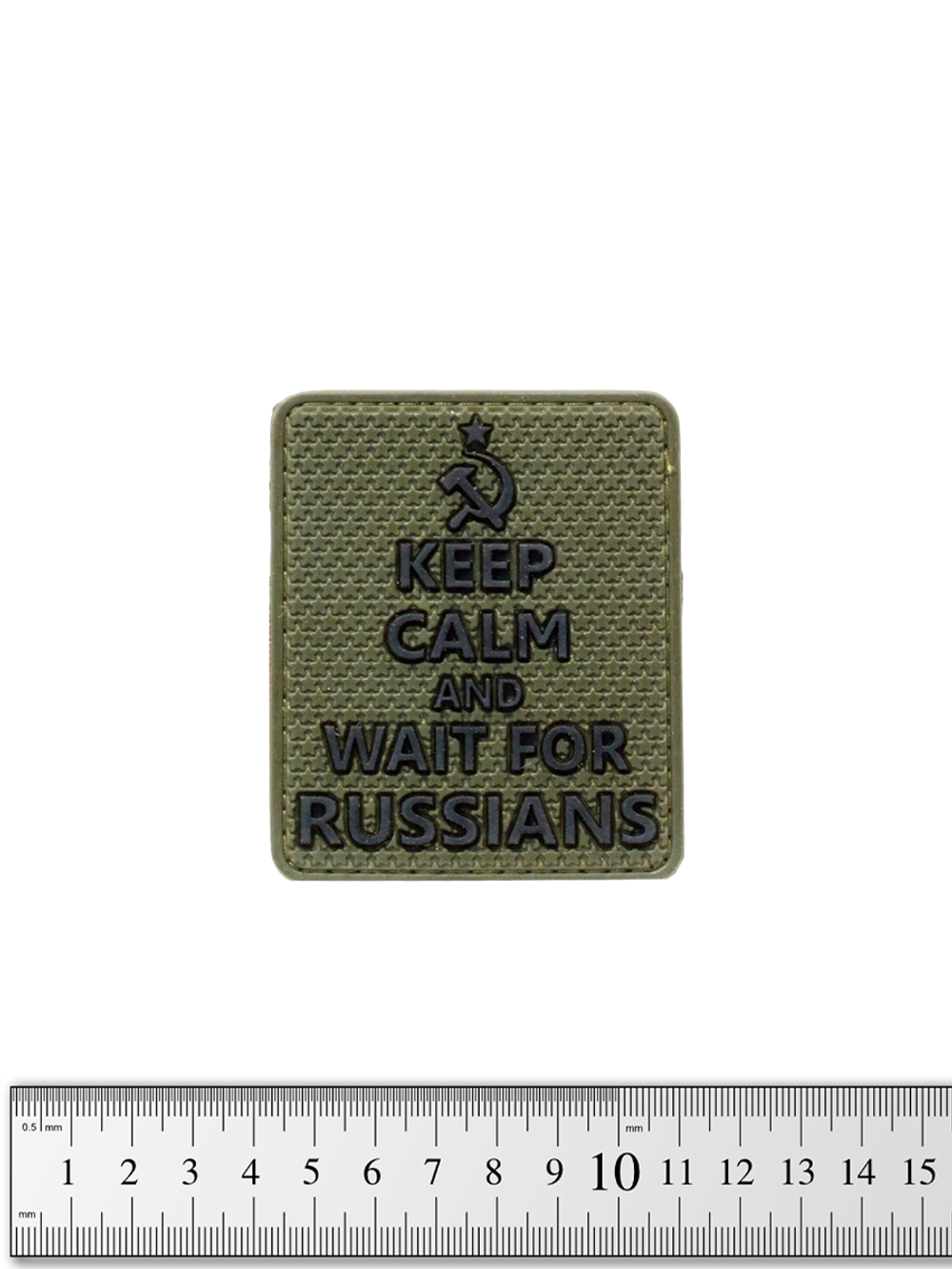 Шеврон Keep calm and wait for russians PVC. Олива