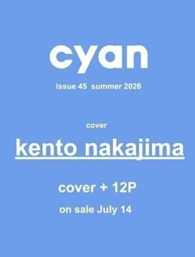 (ПРЕДЗАКАЗ) публикация cyan (JAPAN) - issue 45 summer 2026 kento nakajima B Type