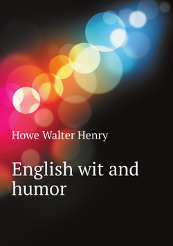 English wit and humor | Howe Walter Henry