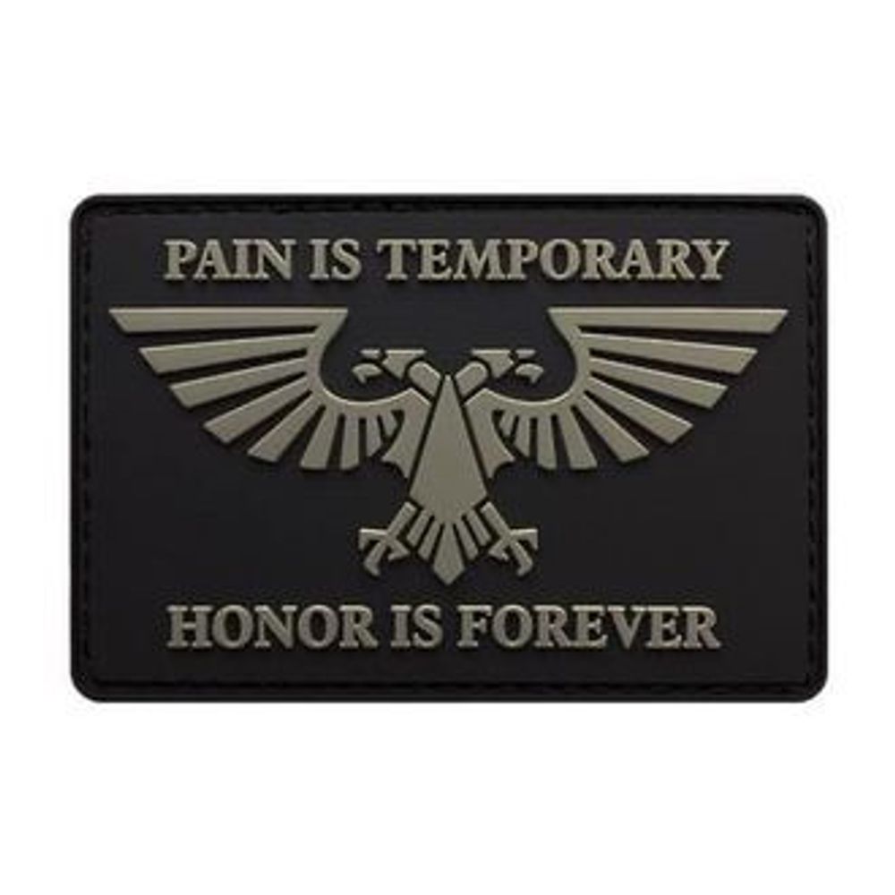 Патч Pain is temporary Honor is forever Warhammer 40k ПВХ (8 х 6 см)