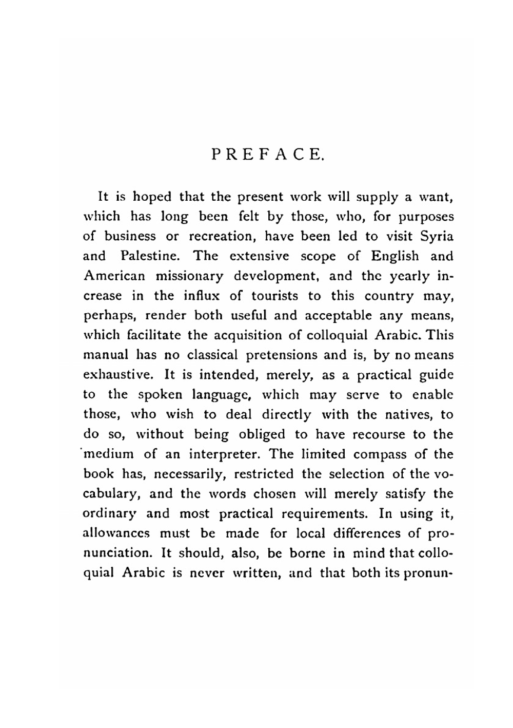 Arabic manual, a colloquial handbook in the Syrian dialect for the use of visitors to Syria and Palestine, containing a simplified grammar, a comprehensive  English and Arabic vocabulary and dialogues | F.E. Crow