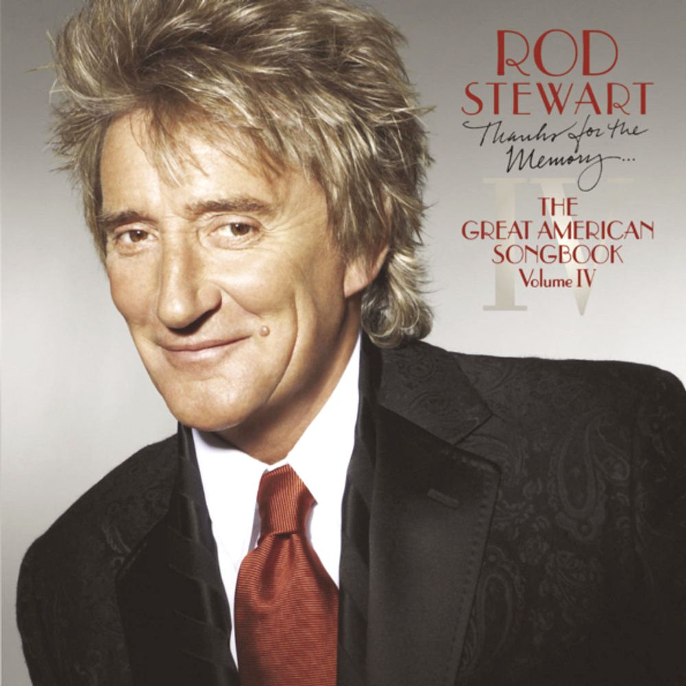 Rod Stewart / Thanks For The Memory... The Great American Songbook Volume IV (CD)