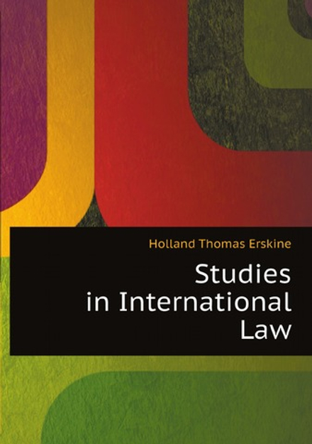 Studies in International Law | Holland Thomas Erskine