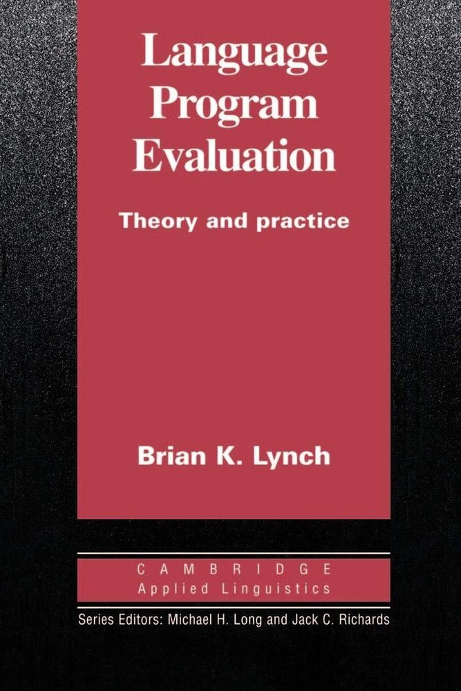 Language Program Evaluation (Cambridge Applied Linguistics) 1st Edition