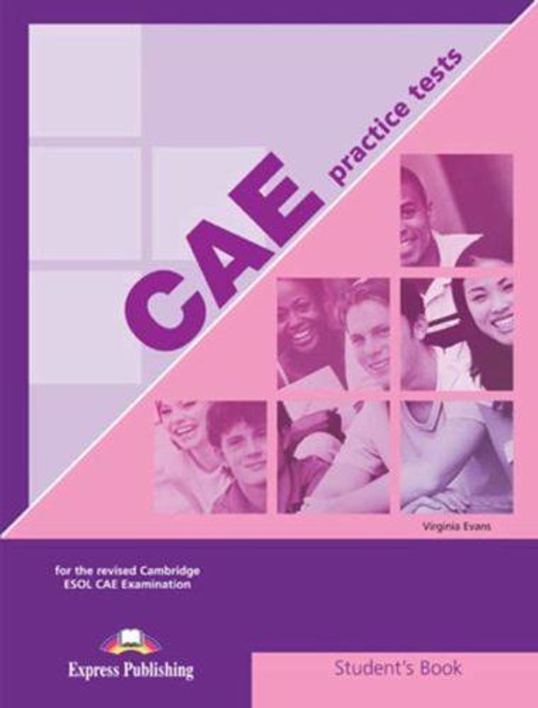 CAE practice tests 1 student&#39;s book - учебник Формат экзамена до 2015 года