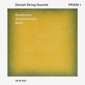 Danish String Quartet / Beethoven, Bach, Shostakovich: Prism I (CD)