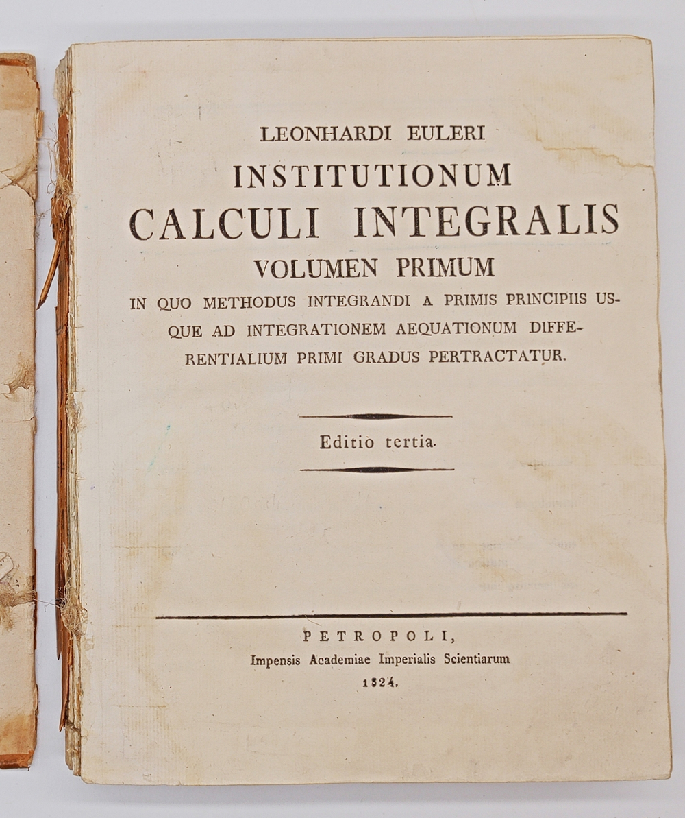 "Интегральное исчисление (Institutiоnum Сalсuli Intеgrаlis) Том 1". Эйлер Леонард (Leonhаrdi Еuleri). 1824 г.
