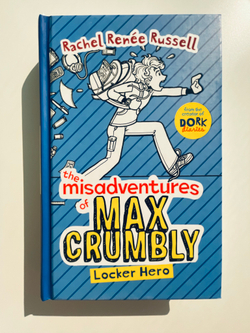 The Disadvantures of Max Crumbly. Locker Hero.