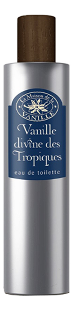 La Maison de la Vanille Vanille Divine Des Tropiques туалетная вода