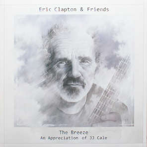 Eric Clapton & Friends / The Breeze - An Appreciation Of JJ Cale (2LP)